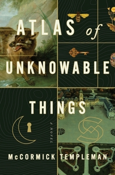 Hardcover Atlas of Unknowable Things Book