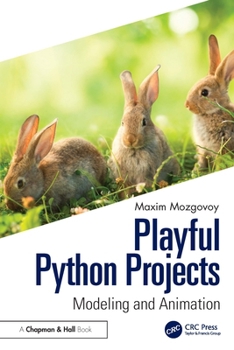 Paperback Playful Python Projects: Modeling and Animation Book