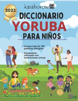 Diccionario Yoruba Para Ni�os: Yoruba-Espa�ol Ilustrado, Espa�ol-Yoruba