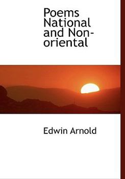 Paperback Poems National and Non-Oriental [Large Print] Book