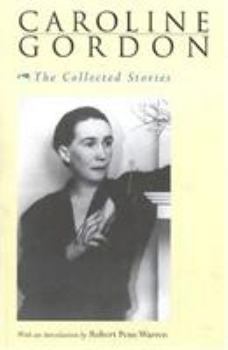 Paperback The Collected Stories of Caroline Gordon Book