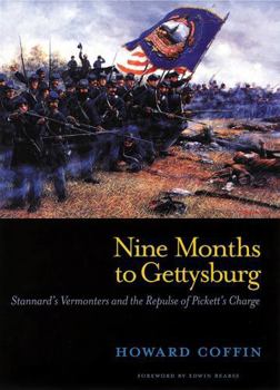 Paperback Nine Months to Gettysburg: Stannard's Vermonters and the Repulse of Pickett's Charge Book