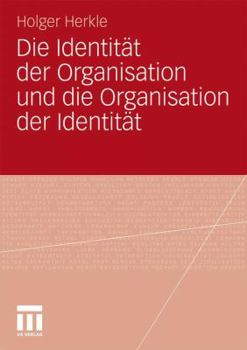 Paperback Die Identität Der Organisation Und Die Organisation Der Identität [German] Book