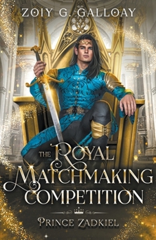 Paperback The Royal Matchmaking Competition: Prince Zadkiel Book
