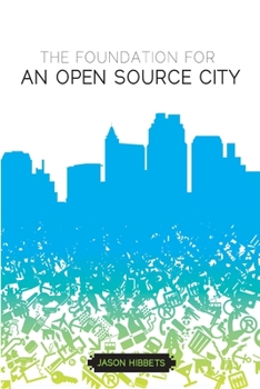 Paperback The foundation for an open source city Book