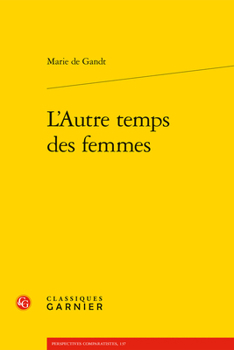 L'Autre Temps Des Femmes (French Edition)