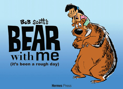 Hardcover Bear with Me: (It's Been a Rough Day) Book