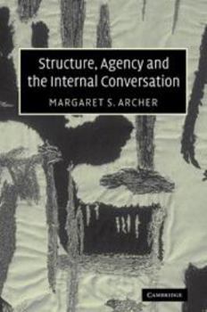 Hardcover Structure, Agency and the Internal Conversation Book