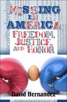 Paperback Missing in America: Freedom, Justice, and Honor Book