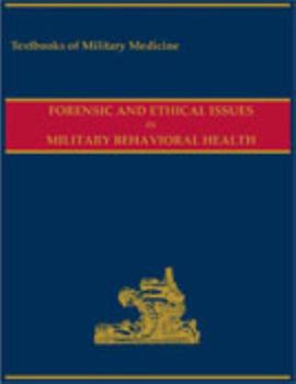 Hardcover Forensic and Ethical Issues in Military Behavioral Health Book