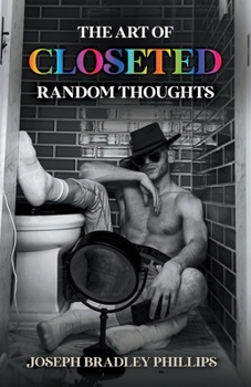 Paperback The Art of Closeted Random Thoughts Book