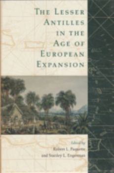 Hardcover The Lesser Antilles in the Age of European Expansion Book
