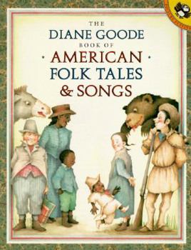 Paperback The Diane Goode Book of American Folk Tales and Songs (Picture Puffins) Book