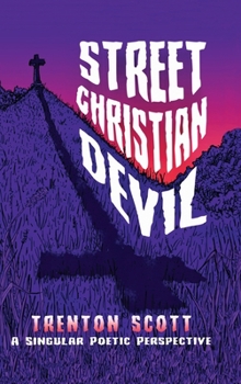 Hardcover Street Christian Devil: a singular poetic perspective Book
