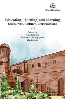 Paperback Education, Teaching, and Learning: Discourses, Cultures, Conversations Book