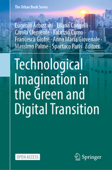 Hardcover Technological Imagination in the Green and Digital Transition Book