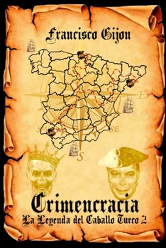 Paperback Crimencracia La Leyenda del Caballo Turco 2: La Leyenda del Caballo Turco 2 [Spanish] Book