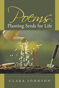 Paperback Poems: Planting Seeds for Life Book