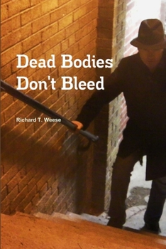 Paperback Dead Bodies Don't Bleed Book