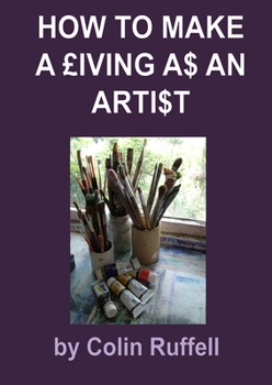 Paperback How to Make a £iving a$ an Arti$t Book