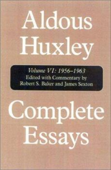 Hardcover Complete Essays: Aldous Huxley, 1956-1963 Book