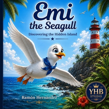 Paperback Emi the Seagull: Discovering the Hidden Island Book