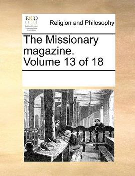 Paperback The Missionary Magazine. Volume 13 of 18 Book