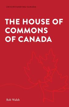Paperback The House of Commons of Canada Book