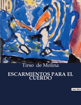 Paperback Escarmientos Para El Cuerdo [Spanish] Book