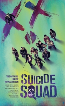 Mass Market Paperback Suicide Squad: The Official Movie Novelization Book