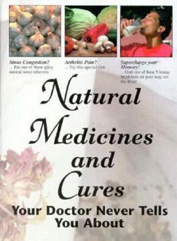Hardcover Natural Medicines and Cures: Your Doctor Never Tells You about Book