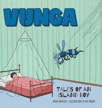 Hardcover Vunga: Tales of an Island Boy Book