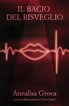 Paperback Il Bacio del Risveglio [Italian] Book