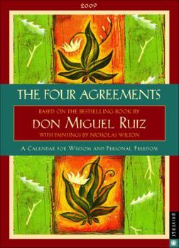 Calendar The Four Agreements Calendar: A Calendar for Wisdom and Personal Freedom Book