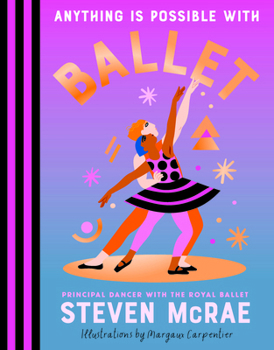 Hardcover Anything Is Possible with Ballet Book
