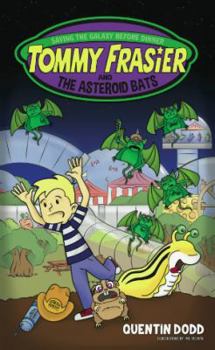 Paperback Tommy Frasier and the Asteroid Bats Book