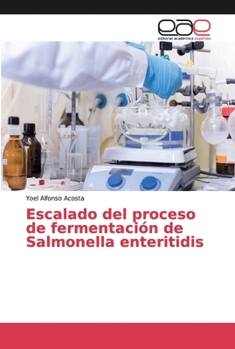Paperback Escalado del proceso de fermentación de Salmonella enteritidis [Spanish] Book
