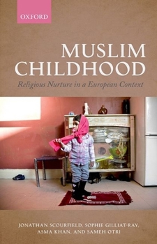 Hardcover Muslim Childhood: Religious Nurture in a European Context Book