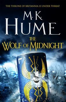 Paperback The Wolf of Midnight (Tintagel Book III): An epic tale of Arthurian Legend Book