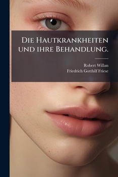 Paperback Die Hautkrankheiten Und Ihre Behandlung. [German] Book