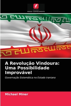 Paperback A Revolução Vindoura: Uma Possibilidade Improvável [Portuguese] Book