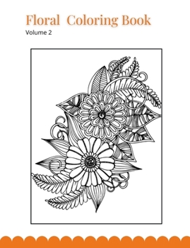 Paperback Floral Coloring Book: Volume 2 Book