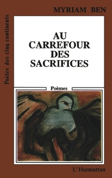 Paperback Au carrefour des sacrifices [French] Book