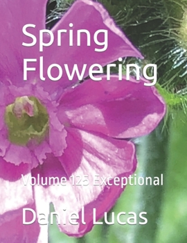 Paperback Spring Flowering: Volume 125 Exceptional Book