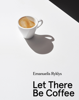 Paperback Let There Be Coffee Book