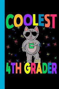 Paperback Coolest 4th Grader: Cat Theme 6x9 120 Page Wide Ruled Composition Notebook Book