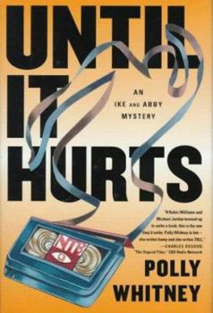 Until it hurts - Book #3 of the Ike and Abby