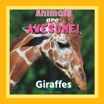 Paperback Animals are Awesome!: Giraffes Book