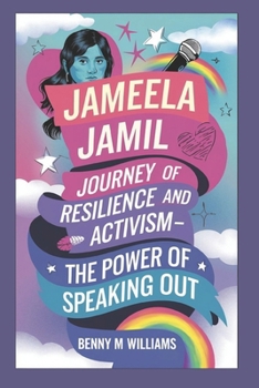 Paperback Jameela Jamil: A Journey of Resilience and Activism-The Power of Speaking Out Book