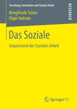 Paperback Das Soziale: Gegenstand Der Sozialen Arbeit [German] Book
